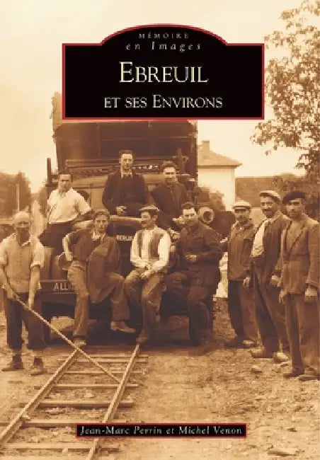 Ebreuil et ses environs by Venon Michel, Perrin Jean-Marc