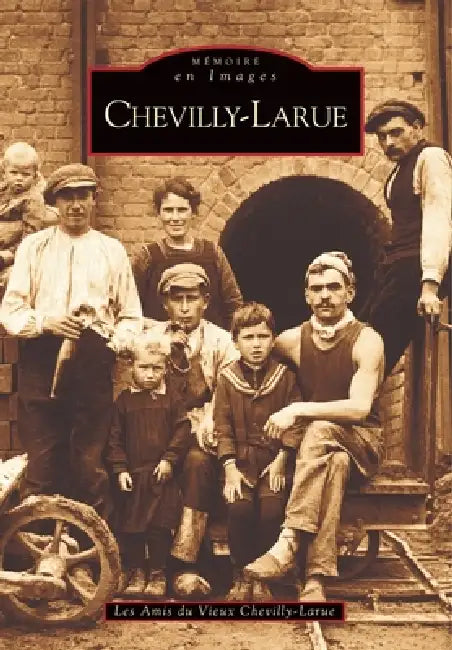 Chevilly-Larue by Les Amis Du Vieux Chevilly-Larue