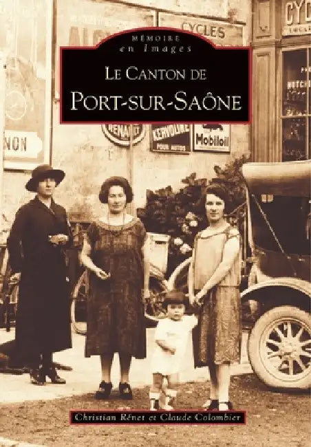 Port-sur-Saône (Canton de) by R., Colombier Claude