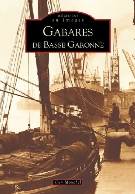 Gabares de Basse Garonne by Mouchel Guy
