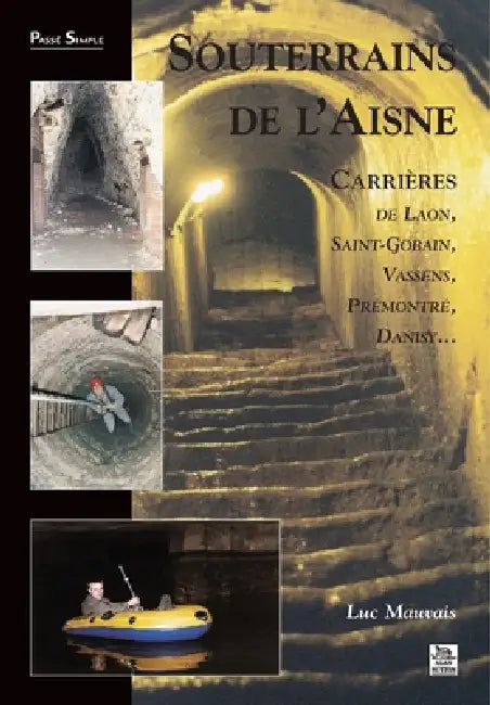 Souterrains de l'Aisne by Mauvais Luc