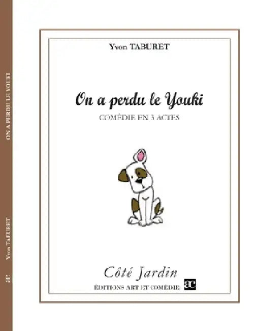 On a perdu le Youki: Comédie en trois actes by Taburet, Yvon