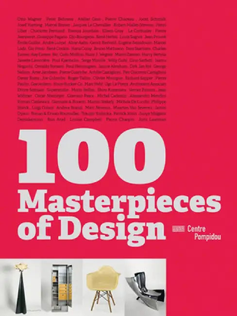 100 Masterpieces of Design by Francoise Guichon