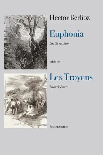 Euphonia. - Les Troyens by Hector Berlioz