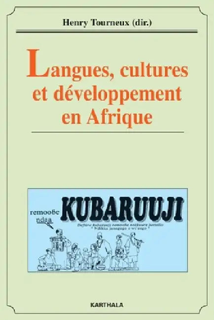 Langues, cultures et développement en Afrique by Henry Tourneux