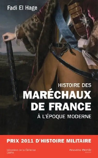 Histoire Des Marechaux de France by El-Hage-F