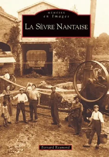 Sèvre Nantaise (La) by Raymond Bernard