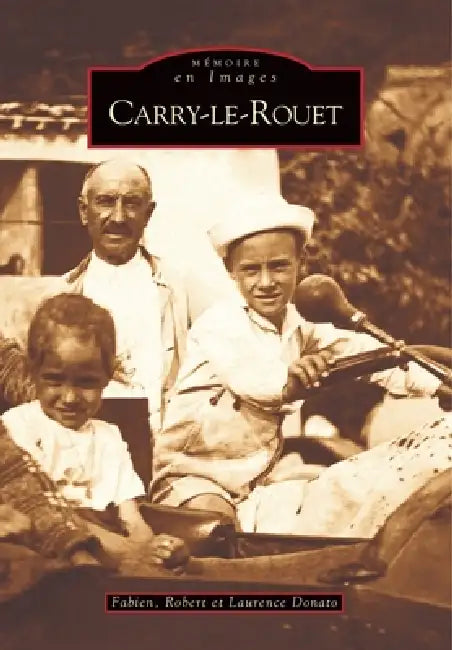 Carry-le-Rouet by Donato Laurence, Donato Robert, Donato Fabien