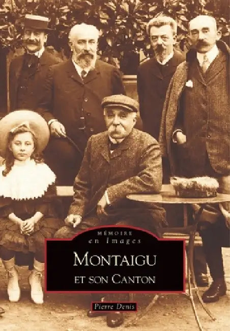 Montaigu et son canton by Denis Pierre