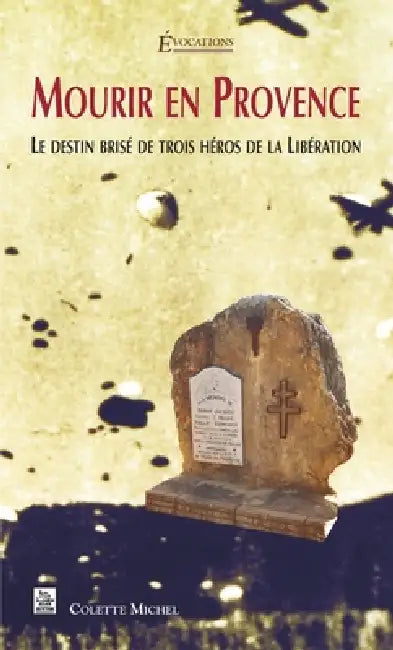 Mourir en Provence by Colette Michel