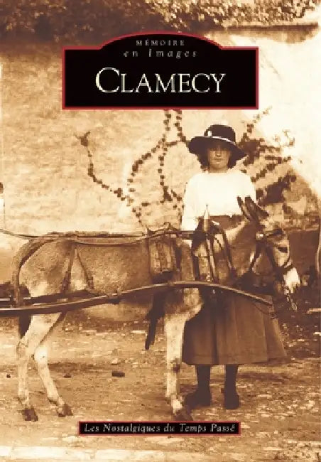 Clamecy by Les Nostalgiques Du Temps Pass