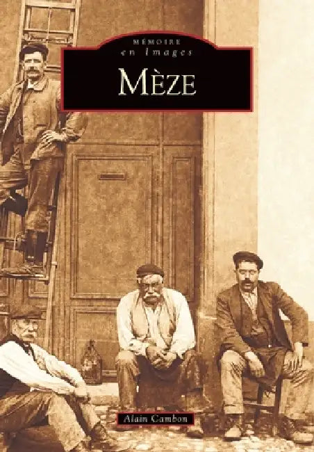 Mèze - Tome I by Cambon Alain