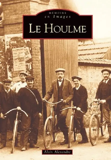 Houlme (Le) by Alain Alexandre