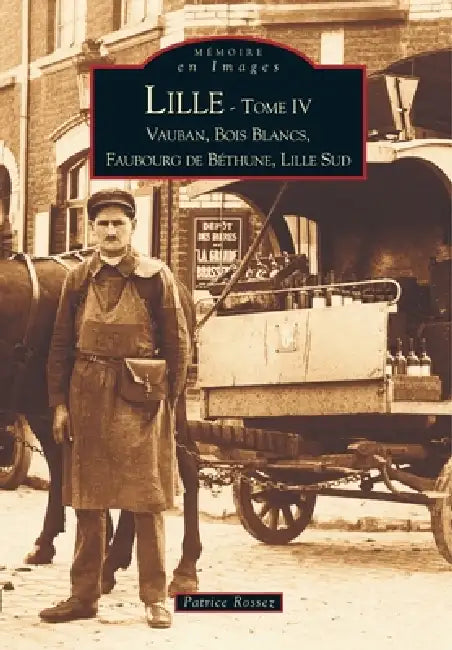 Lille - Tome IV by Rossez Patrice