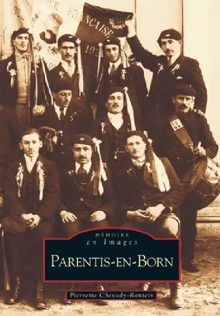 Parentis-en-Born by Chevody-Ronteix Pierrette