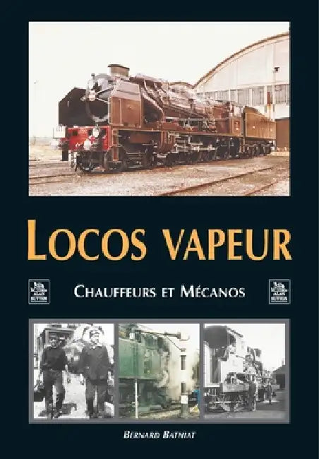Locos vapeur by Bathiat Bernard