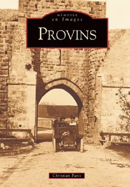 Provins by Paris Christian