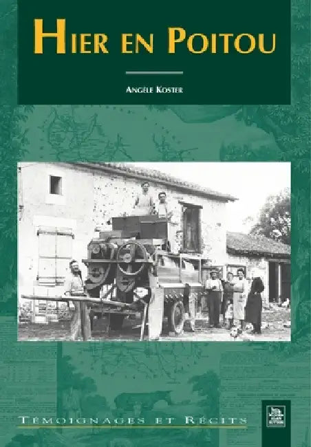 Hier en Poitou by Angèle Koster