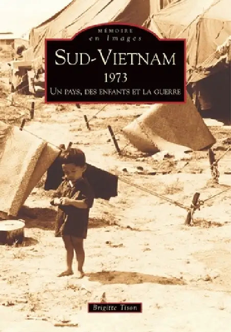 Sud-Vietnam 1973 by Brigitte Tison