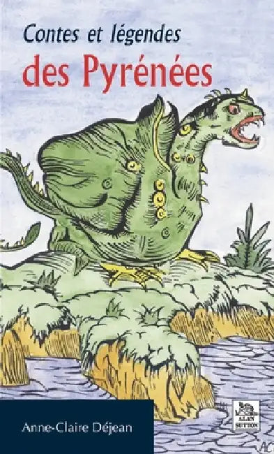 Contes et légendes des Pyrénées by D.