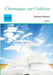 Chroniques sur l'édition by Watson, Docteur