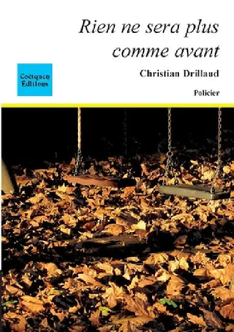 Rien ne sera plus comme avant by Drillaud, Christian