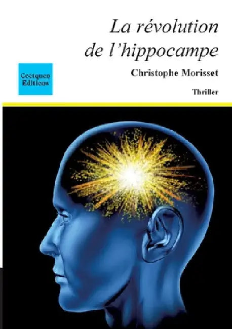 La révolution de l'hippocampe by Morisset, Christophe