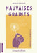 Mauvaises graines, chroniques d'une infertile by Mathilde Martzloff