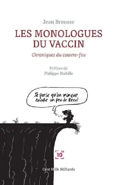 Les monologues du vaccin by Jean Brousse