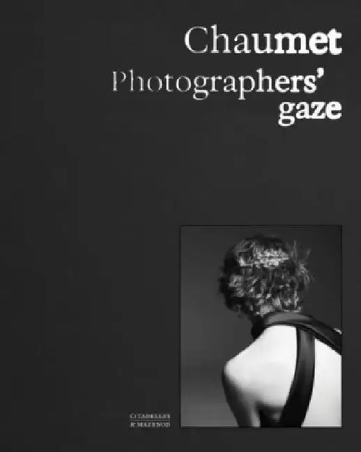 Chaumet. Photographers' Gaze by Carol Wootlon