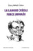 La langue créole, force jugulée by Danny Bebel-Gisler