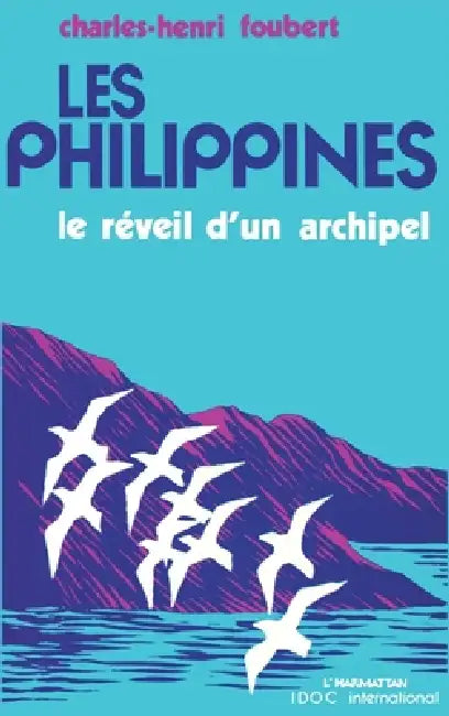 Les Philippines: Réveil d'un archipel by Charles Foubert