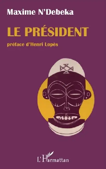 Le président by Maxime N'Debeka