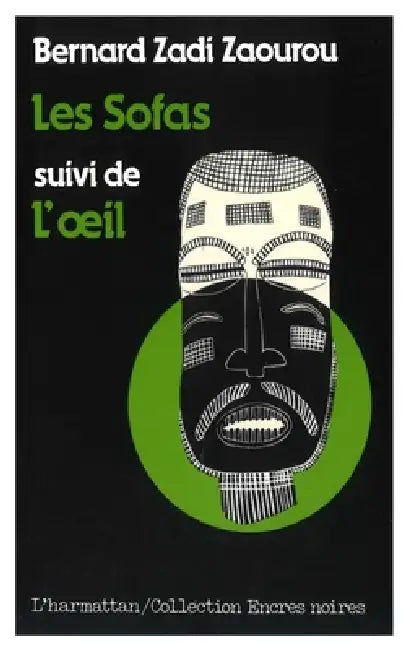 Les Sofas: suivi de L'oeil by Zadi Zaourou B