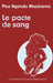 Le pacte de sang by Pius Ngandu Nkashama