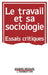 Le travail et sa sociologie by Tbd