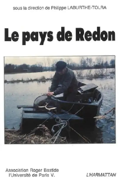 Le pays de Redon by Philippe Laburthe-Tolra