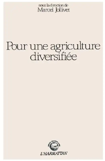 Pour une agriculture diversifiée by M. Jollivet