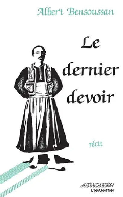 Le dernier devoir by Albert Bensoussan