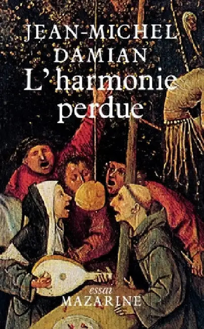 L'Harmonie perdue by Jean-Michel Damian