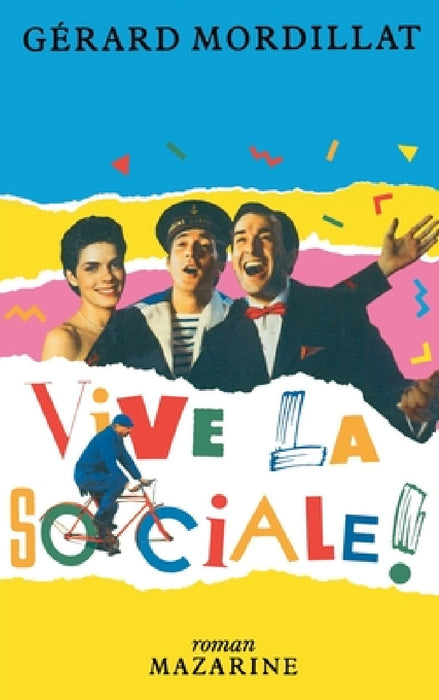 Vive la sociale ! by Mordillat-G