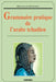 Grammaire pratique de l'arabe tchadien by Tbd
