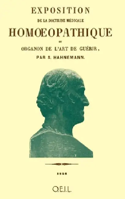 Exposition de la doctrine médicale homoéopathique: ou Organon de l'art de guérir by Samuel Hahnemann