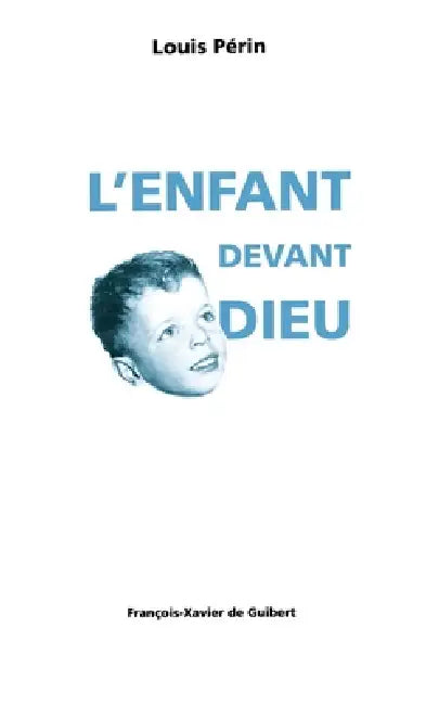 L'enfant devant Dieu by Louis Périn