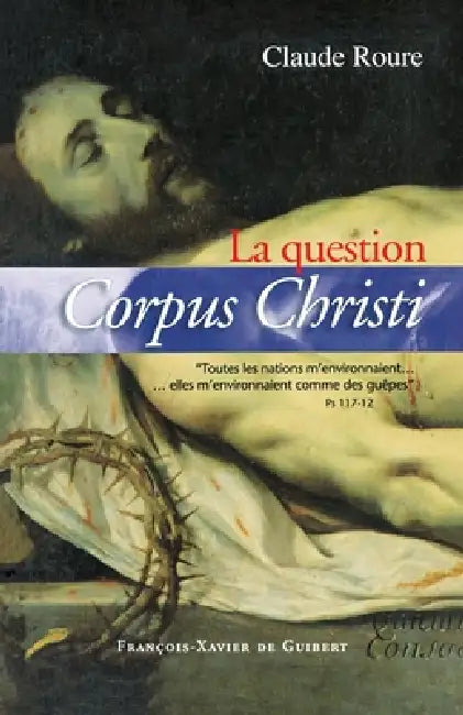 La question Corpus Christi by C. Roure