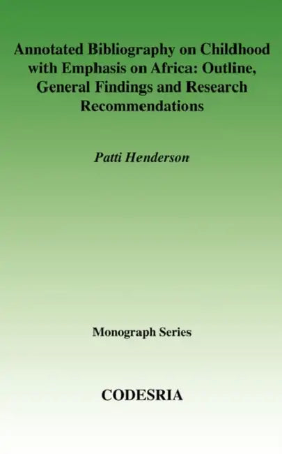 Annotated Bibliography Childhooh by Patti Henderson, Patti Henderson