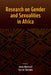 Research on Gender and Sexualities in Africa by Jane Bennett, Sylvia Tamale