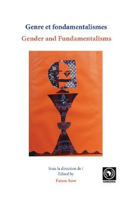Genre et fondamentalismes/Gender and Fundamentalisms by Fatou Sow