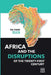 Africa and the Disruptions of the Twenty-first Century by Paul Tiyambe Zeleza