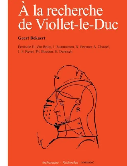 À la recherche de Viollet-le-Duc by Geert Bekaert